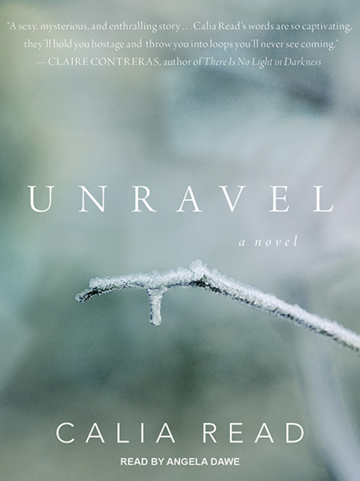 Title details for Unravel by Calia Read - Available